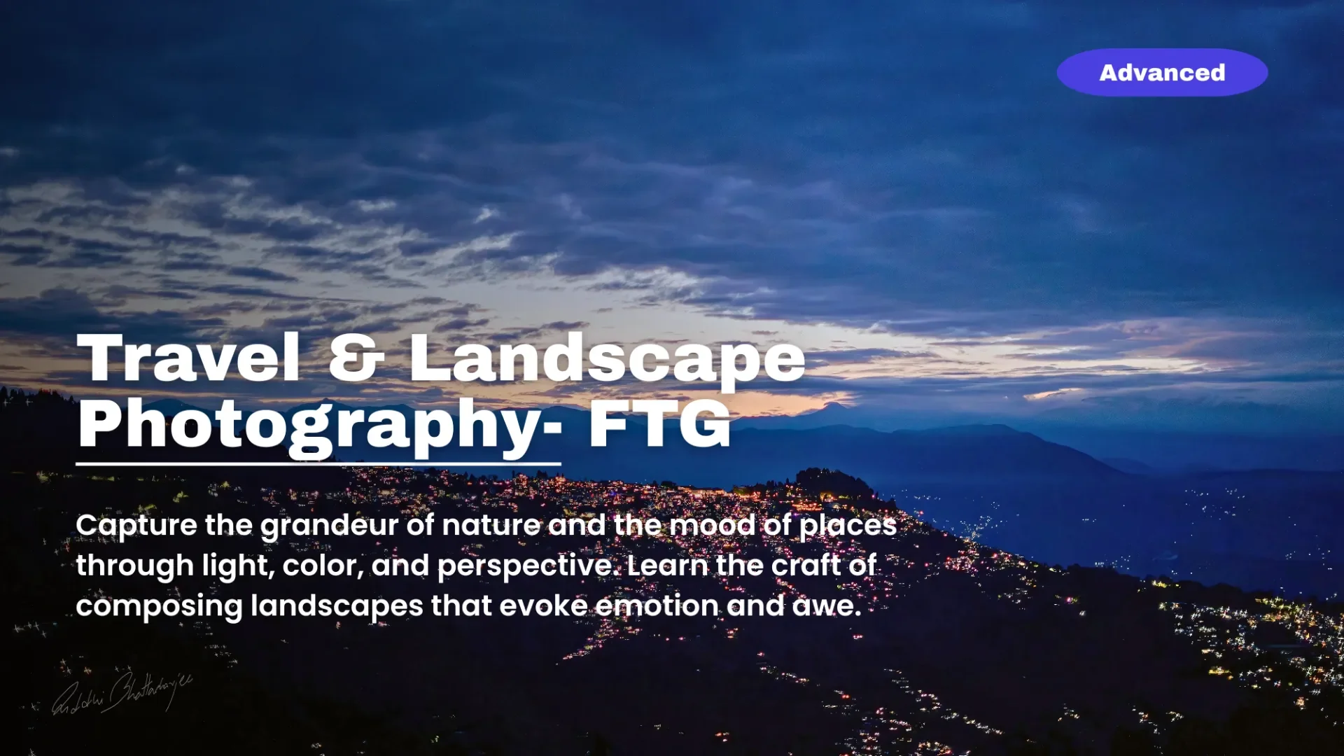 Master class in Travel & Landscape Photography (FTG)
